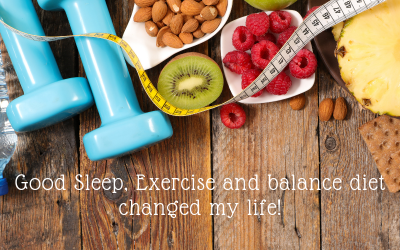 Good Sleep, Exercise and Balanced diet is key for healthy lifestyle